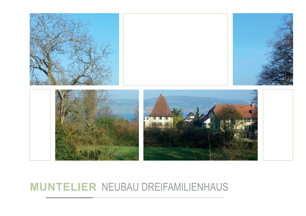 Muntelier Neubau Dreifamilienhaus Inhalt Neubau Dreifamilienhaus Muntelier