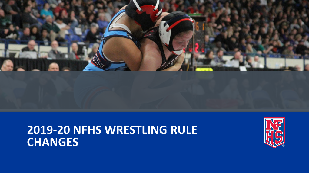 2019-20 NFHS Wrestling Rules Powerpoint