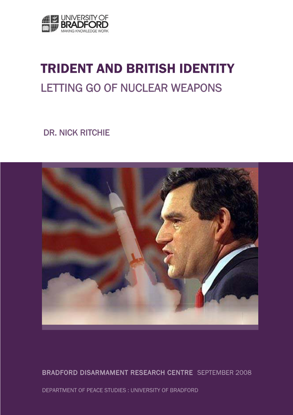 Trident and British Identity Letting Go of Nuclear Weapons