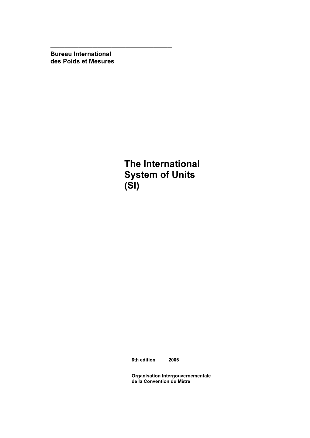 The International System of Units (SI Brochure (EN