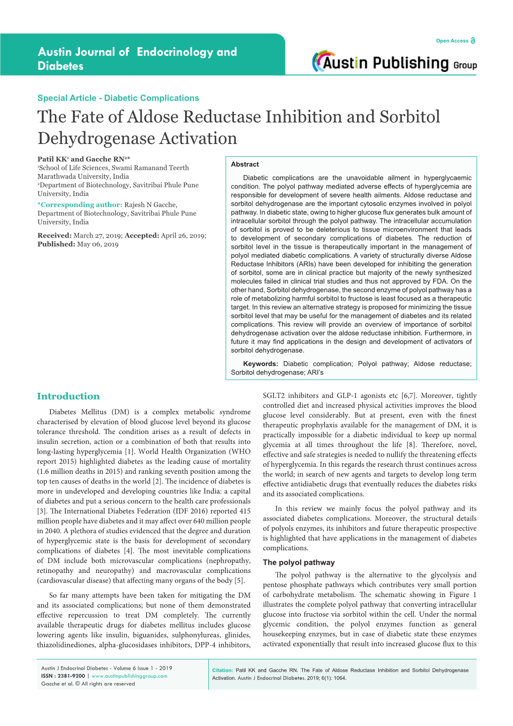 The Fate of Aldose Reductase Inhibition and Sorbitol Dehydrogenase Activation