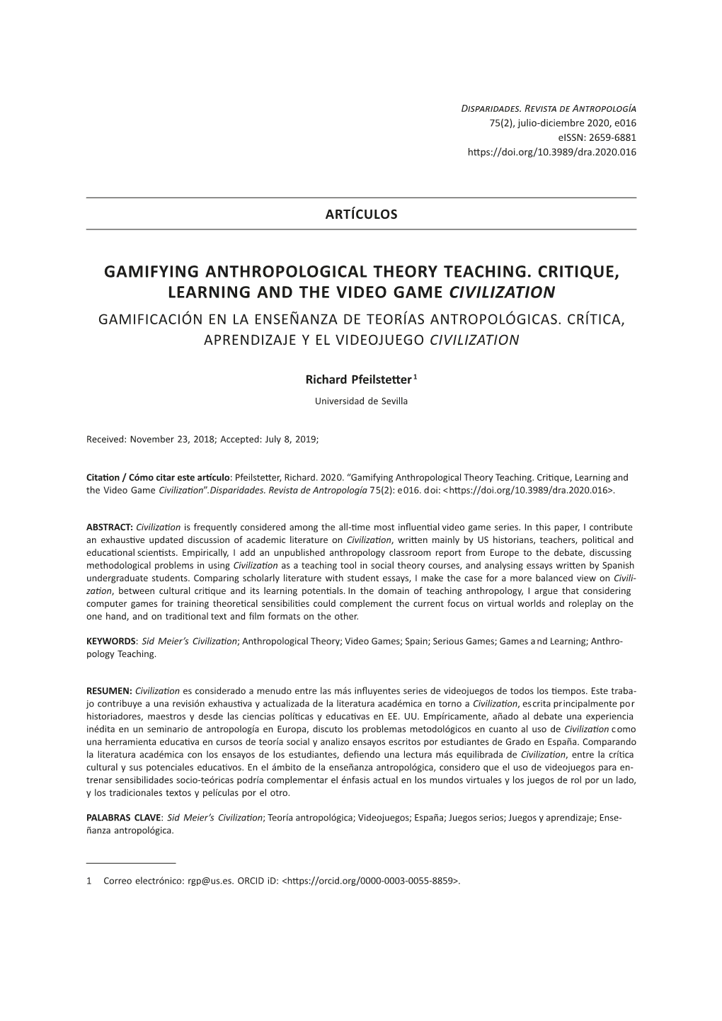 Gamifying Anthropological Theory Teaching. Critique, Learning and the Video Game Civilization Gamificación En La Enseñanza De Teorías Antropológicas