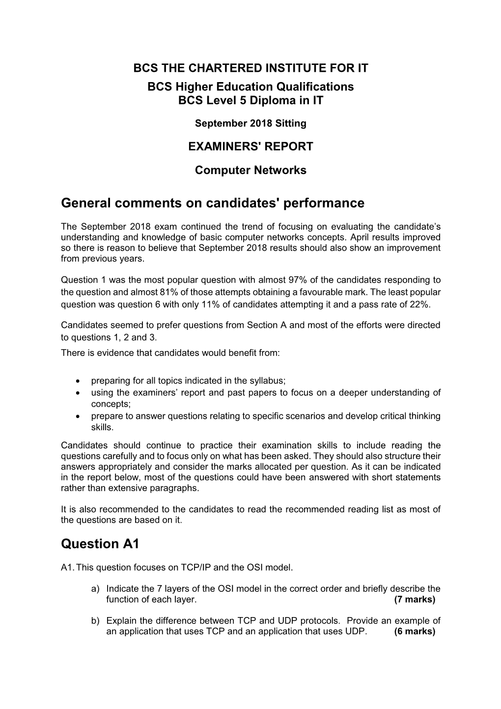 General Comments on Candidates' Performance Question A1