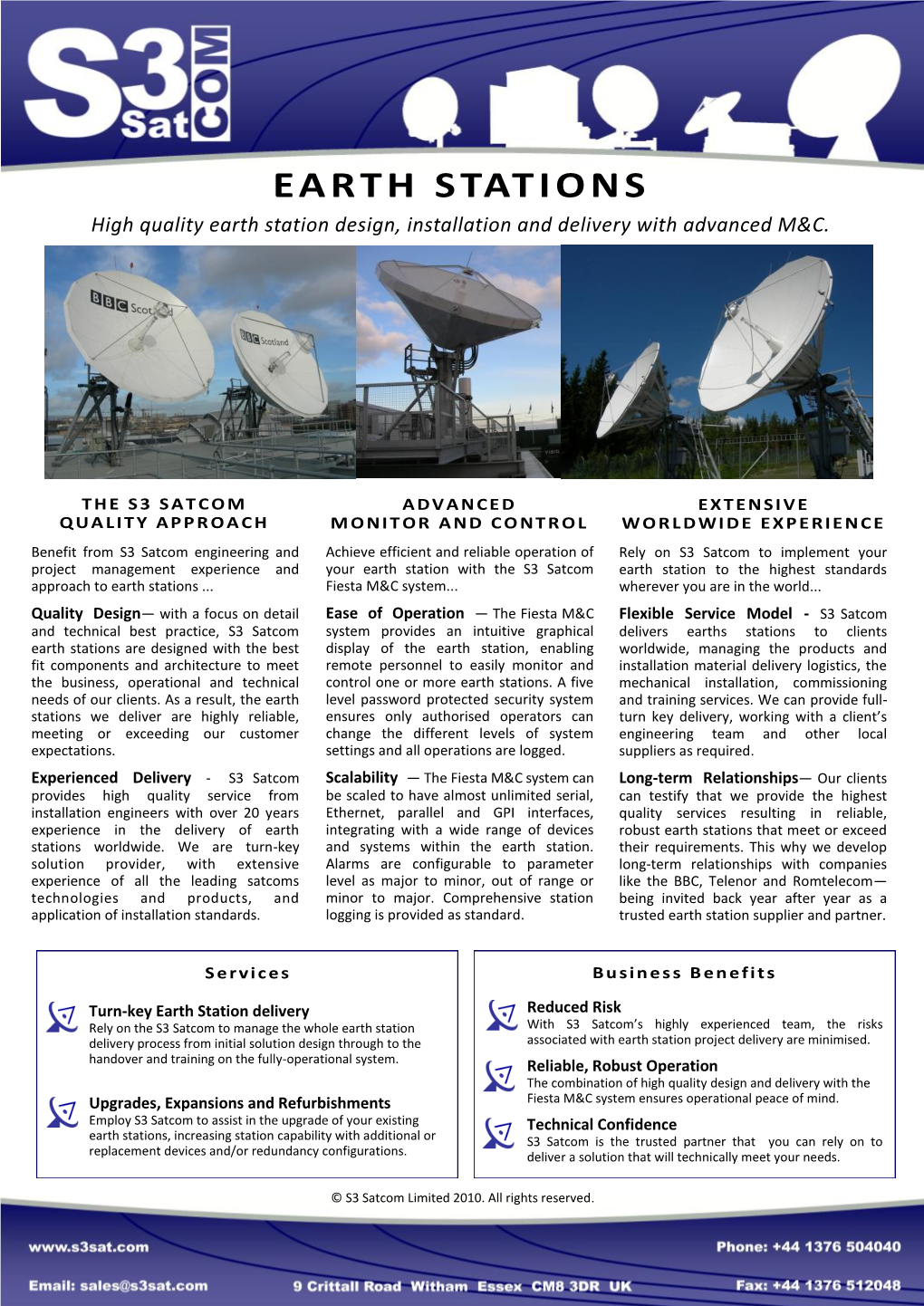 EARTH STATIONS High Quality Earth Station Design, Installation and Delivery with Advanced M&C