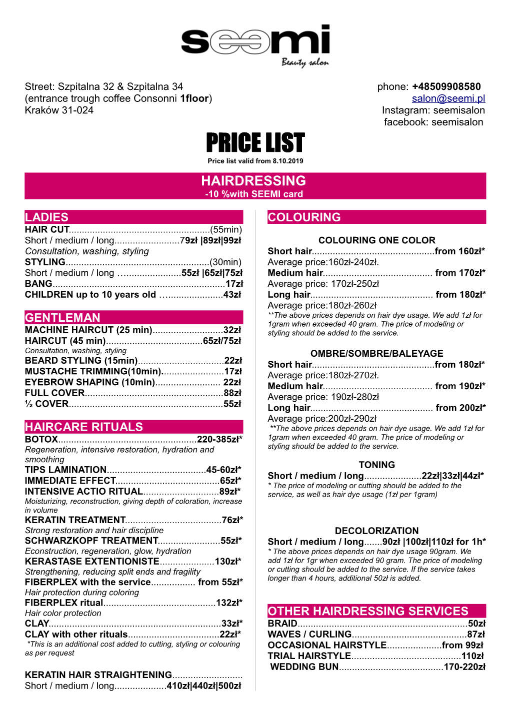 PRICE LIST Price List Valid from 8.10.2019 HAIRDRESSING -10 %With SEEMI Card