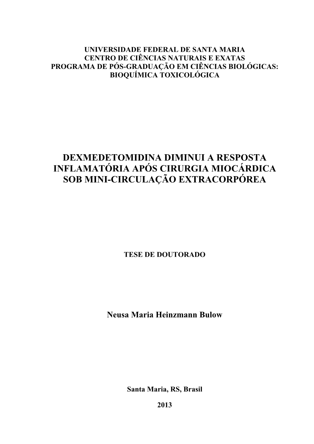 Dexmedetomidina Diminui a Resposta Inflamatória Após Cirurgia Miocárdica Sob Mini-Circulação Extracorpórea