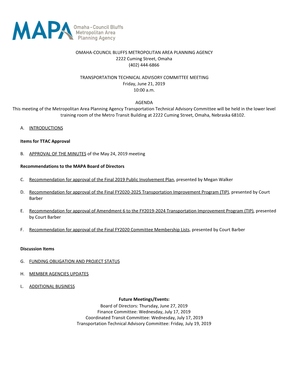 OMAHA-COUNCIL BLUFFS METROPOLITAN AREA PLANNING AGENCY 2222 Cuming Street, Omaha (402) 444-6866