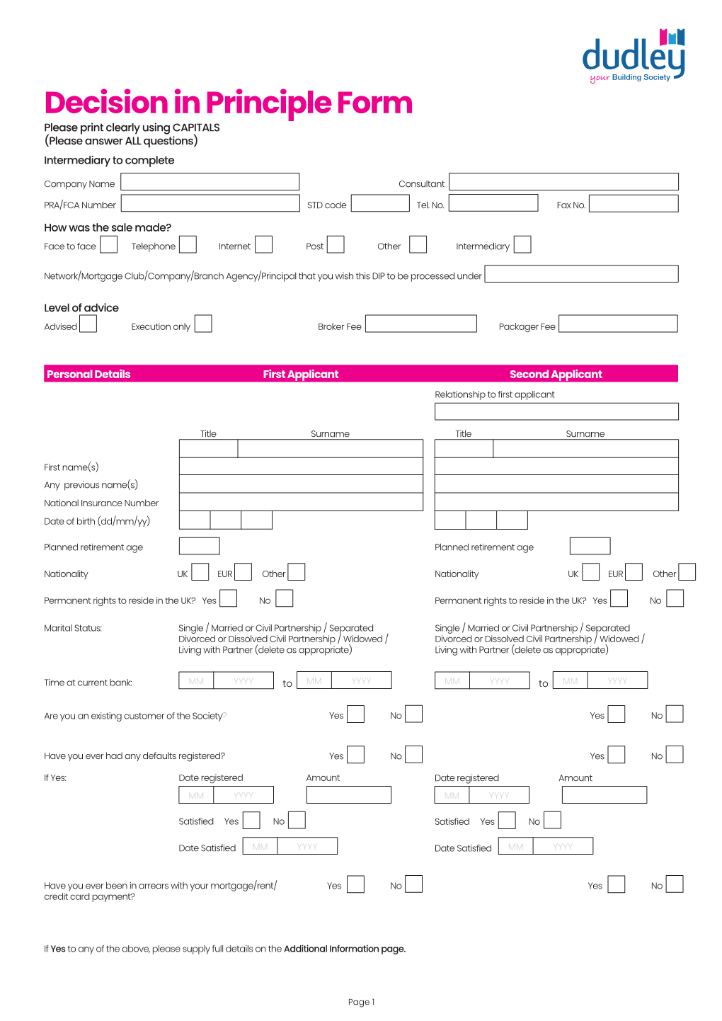 Decision in Principle Form Please Print Clearly Using CAPITALS (Please Answer ALL Questions) Intermediary to Complete