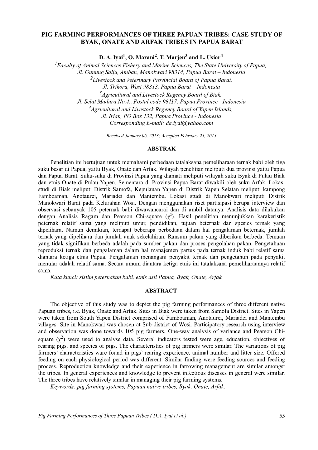 Pig Farming Performances of Three Papuan Tribes: Case Study of Byak, Onate and Arfak Tribes in Papua Barat