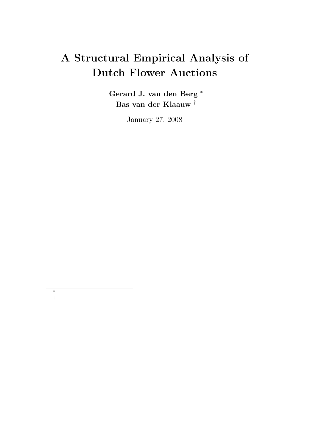 A Structural Empirical Analysis of Dutch Flower Auctions