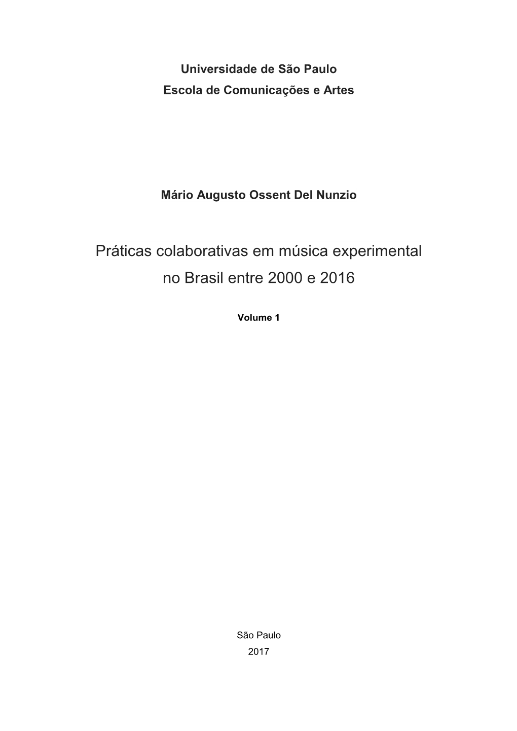 Práticas Colaborativas Em Música Experimental No Brasil Entre 2000 E 2016