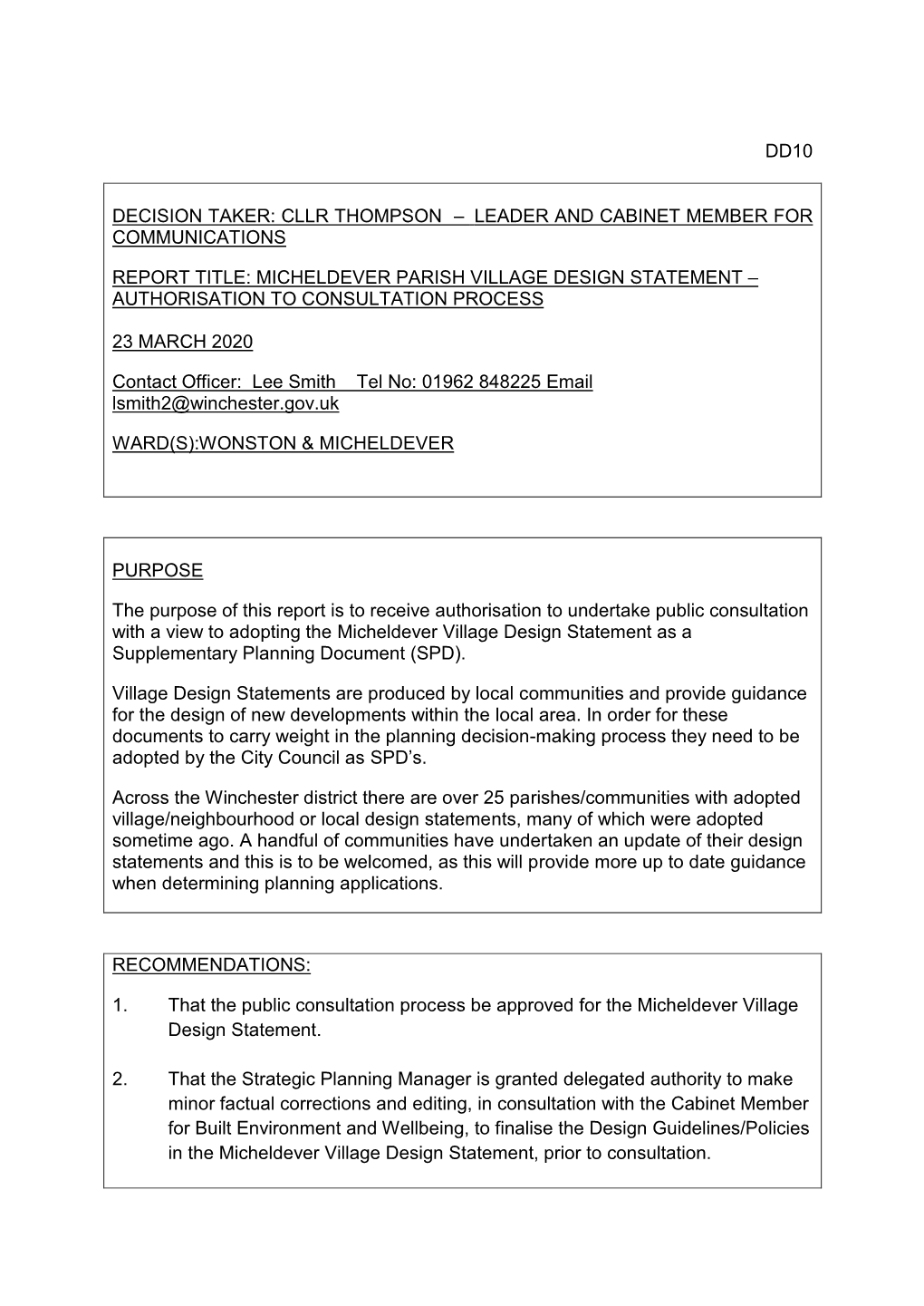 Dd10 Decision Taker: Cllr Thompson – Leader and Cabinet Member for Communications Report Title: Micheldever Parish Village D