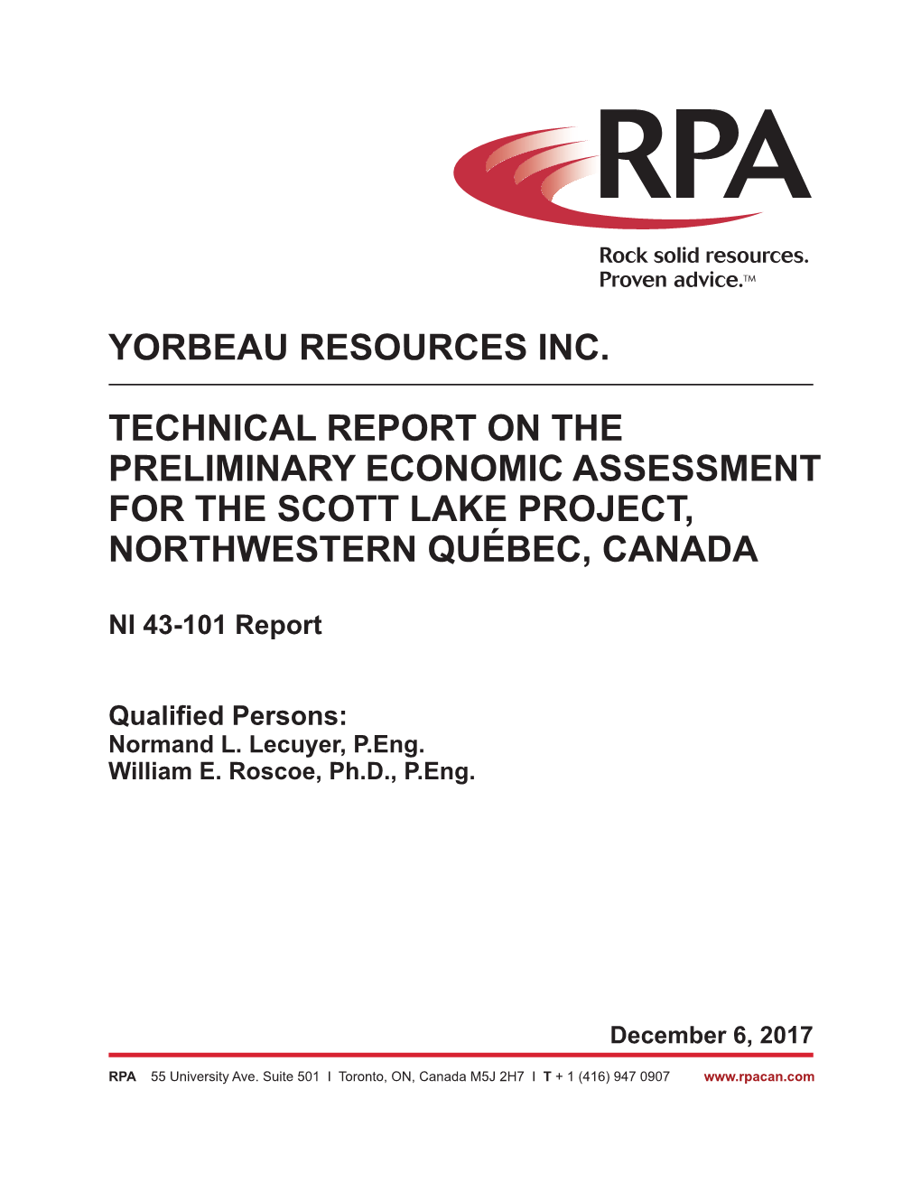 Yorbeau Resources Inc. Technical Report on the Preliminary Economic Assessment for the Scott Lake Project, Northwestern Québec, Canada
