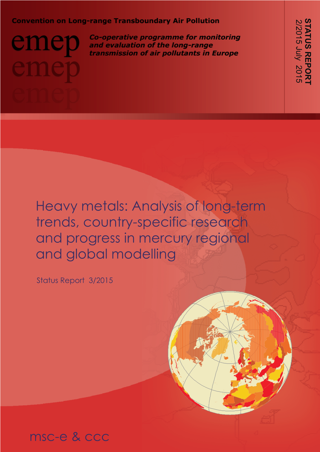 Heavy Metals: Analysis of Long-Term Trends, Country-Specific Research and Progress in Mercury Regional and Global Modelling