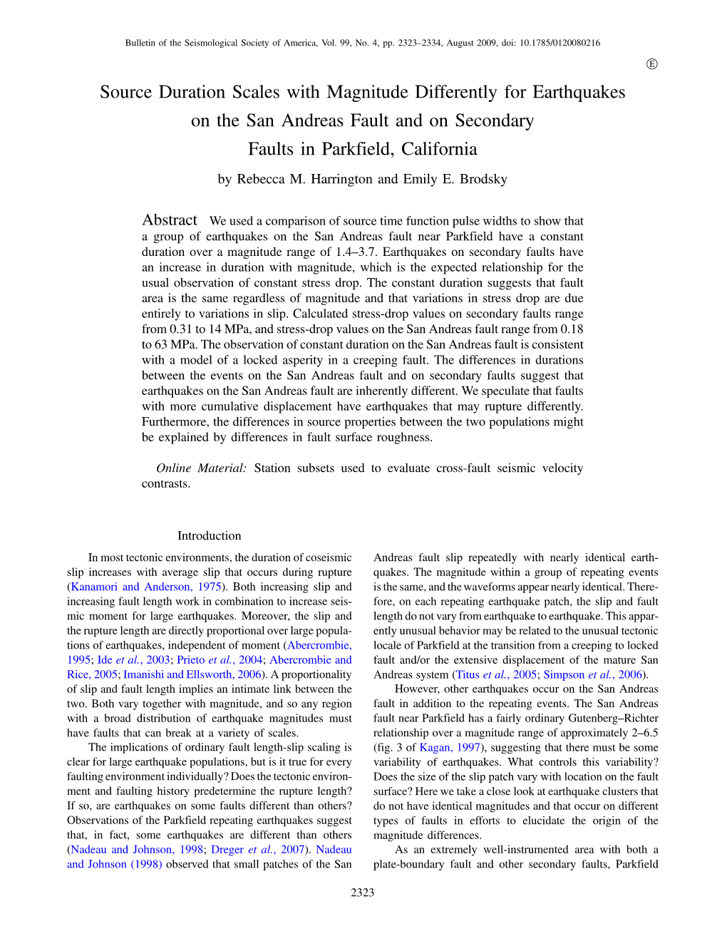 Source Duration Scales with Magnitude Differently for Earthquakes on the San Andreas Fault and on Secondary Faults in Parkfield, California by Rebecca M