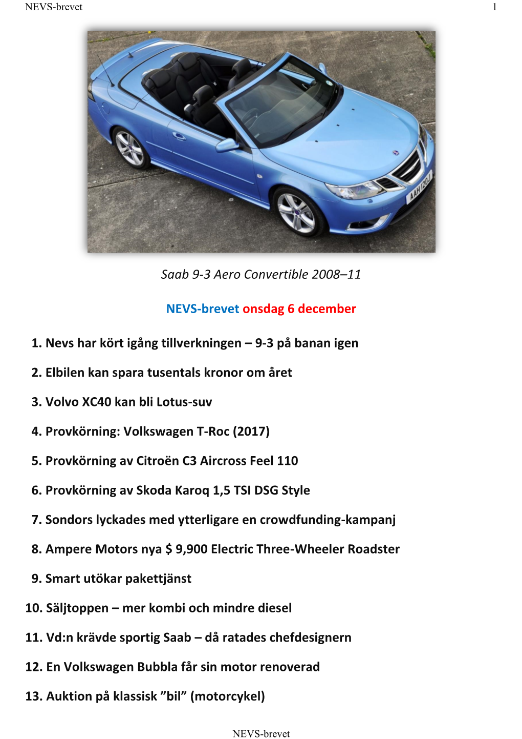 Saab 9-3 Aero Convertible 2008–11 NEVS-Brevet Onsdag 6 December 1