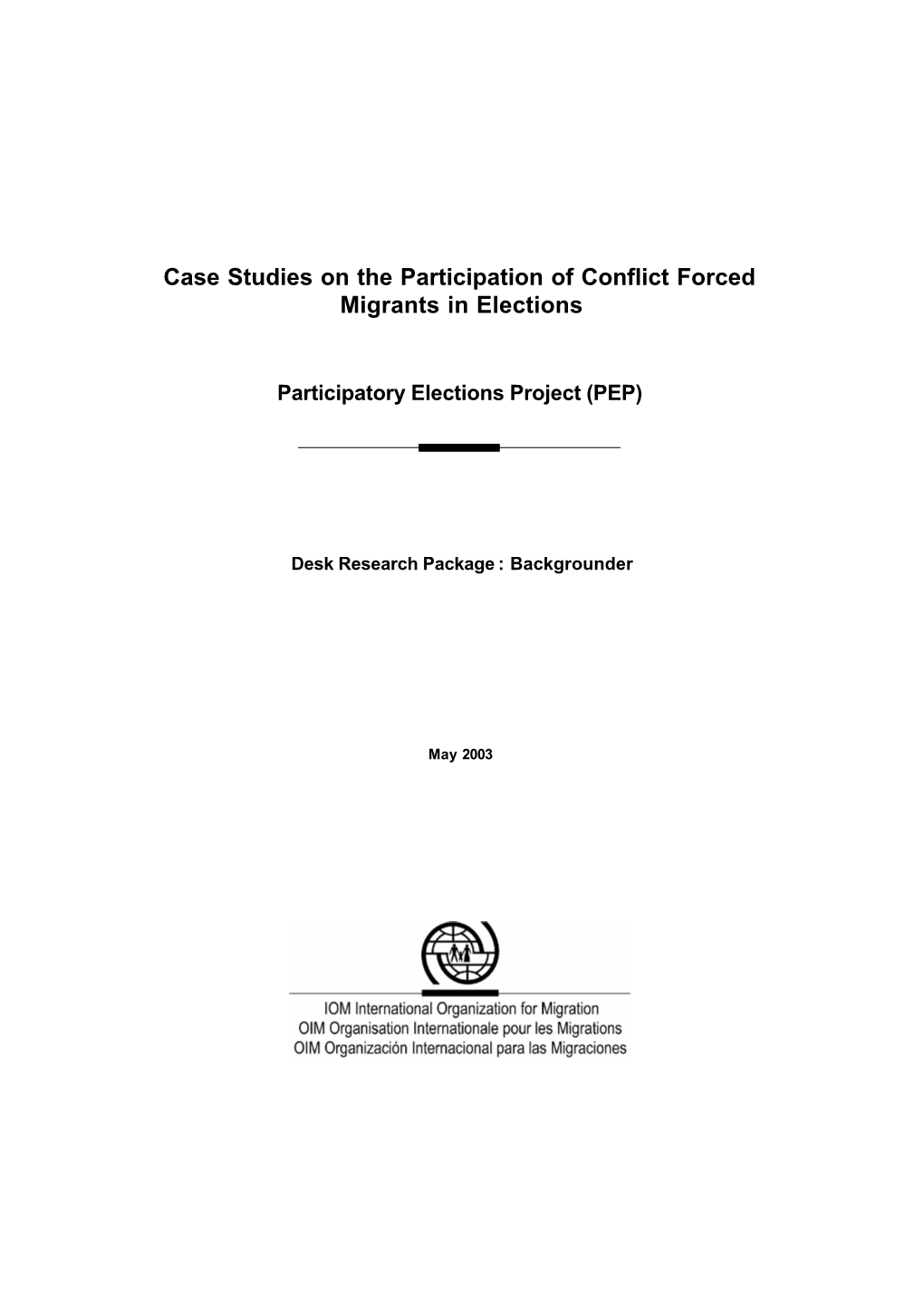 Case Studies on the Participation of Conflict Forced Migrants in Elections