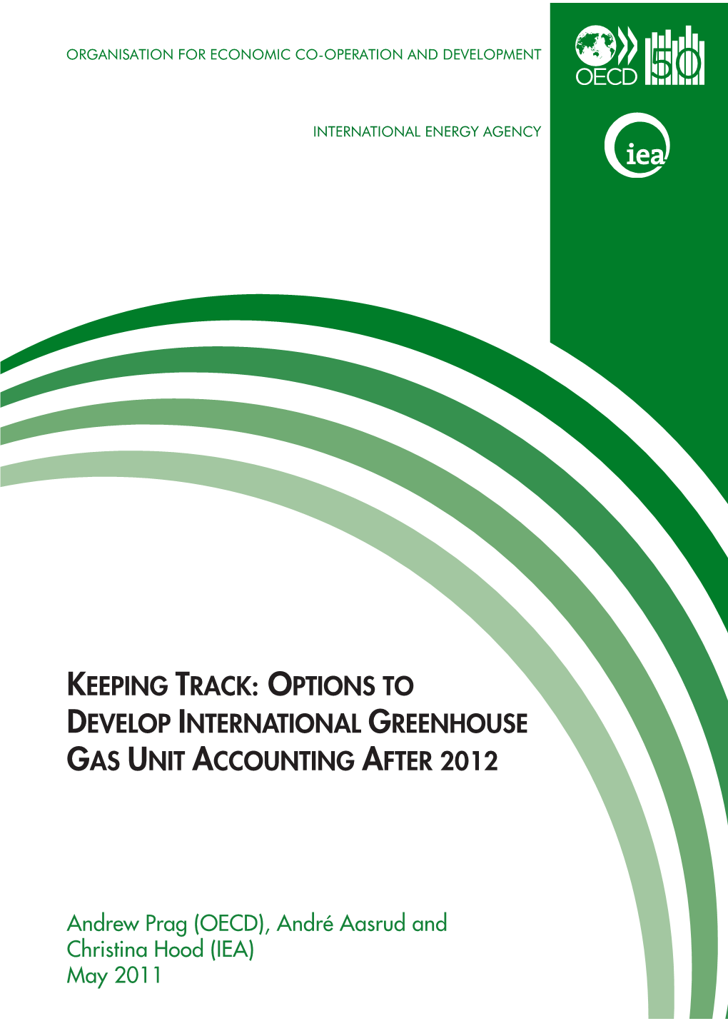 Options to Develop International Greenhouse Gas Unit Accounting After 2012