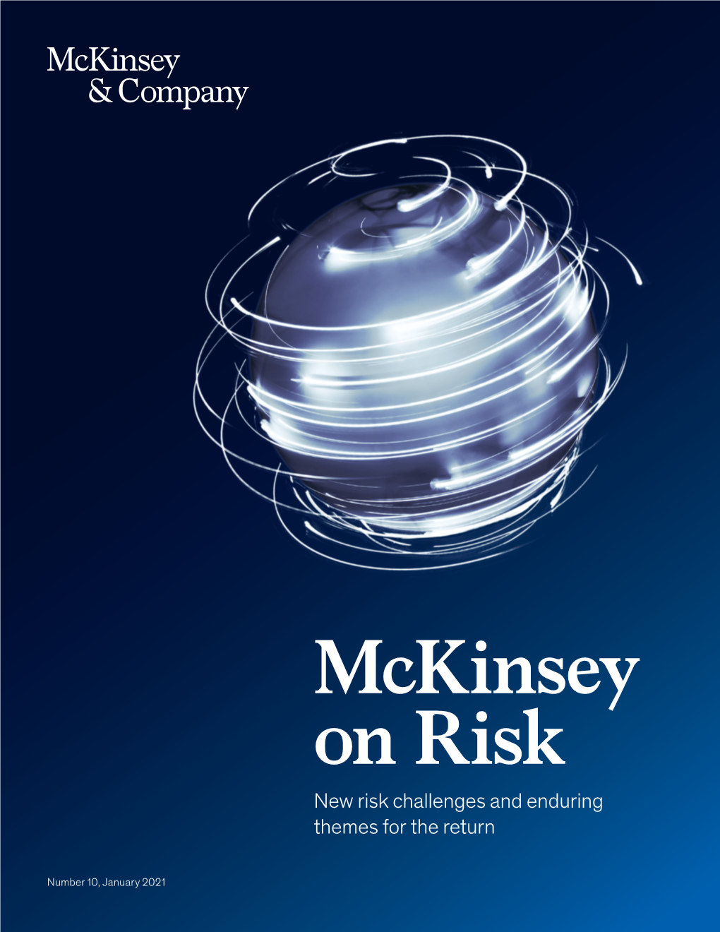 New Risk Challenges and Enduring Themes for the Return