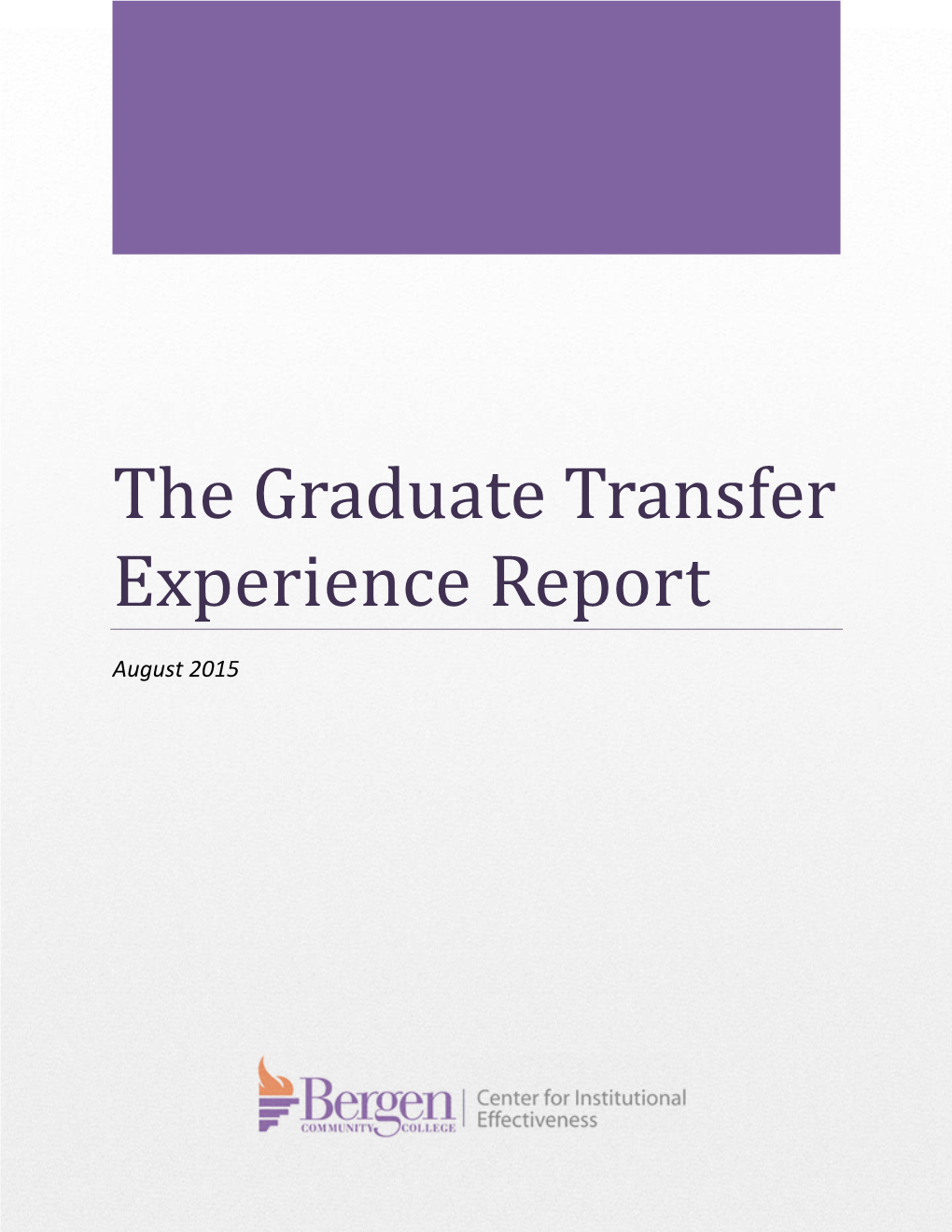 The Graduate Transfer Experience Report