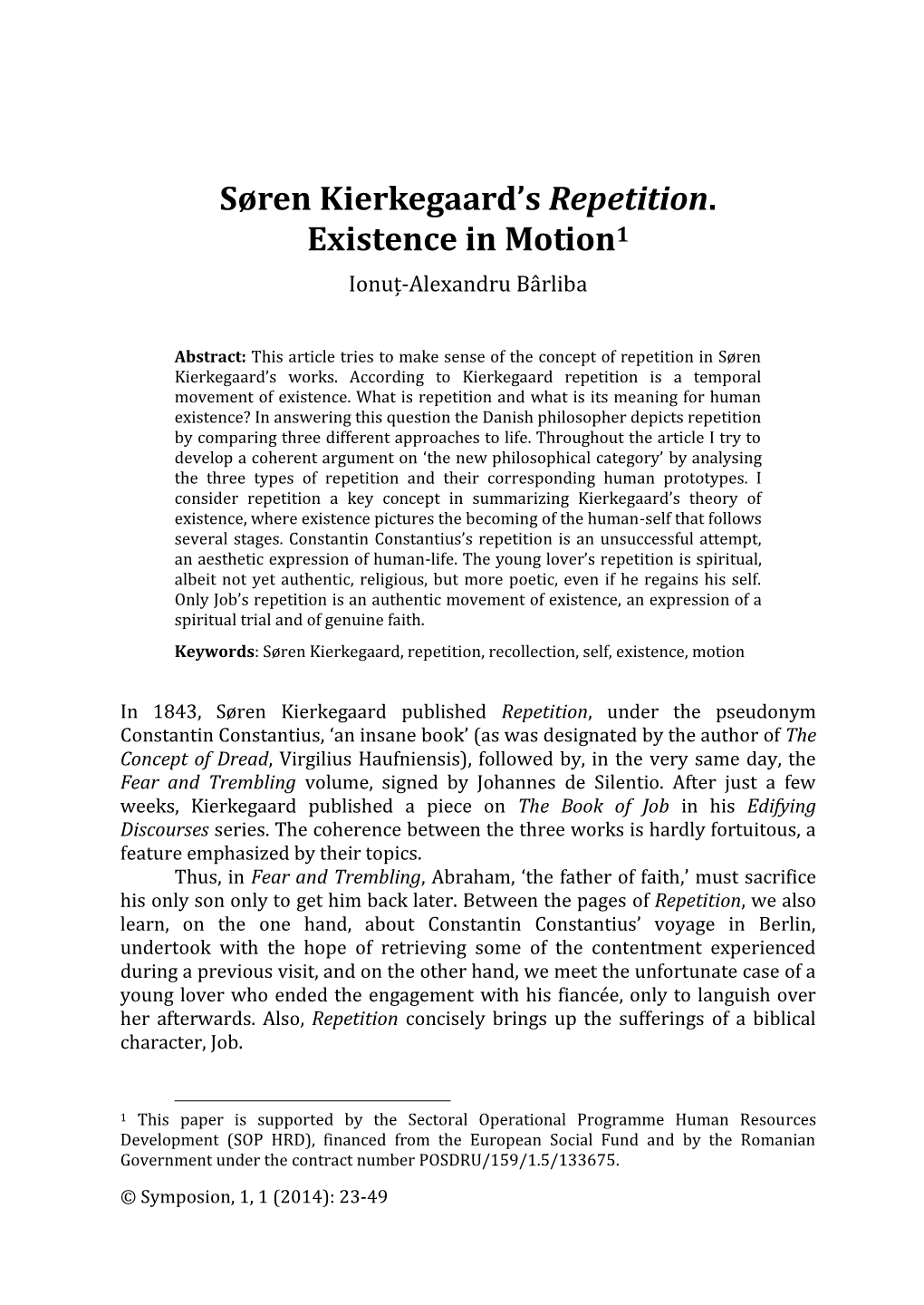 Søren Kierkegaard's Repetition. Existence in Motion1