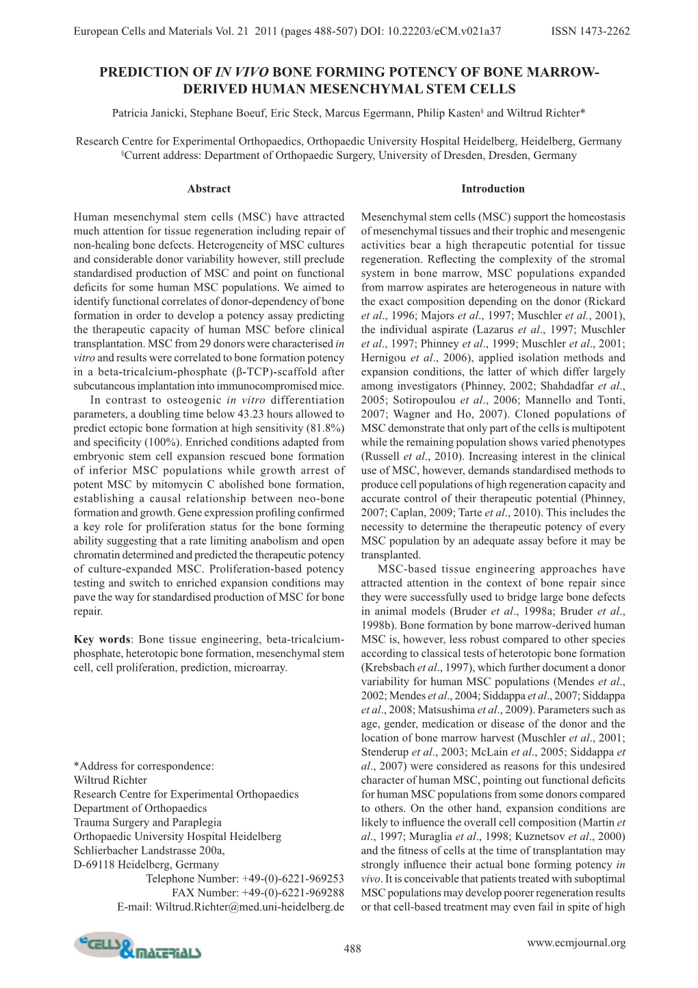 DERIVED HUMAN MESENCHYMAL STEM CELLS Patricia Janicki, Stephane Boeuf, Eric Steck, Marcus Egermann, Philip Kasten§ and Wiltrud Richter*