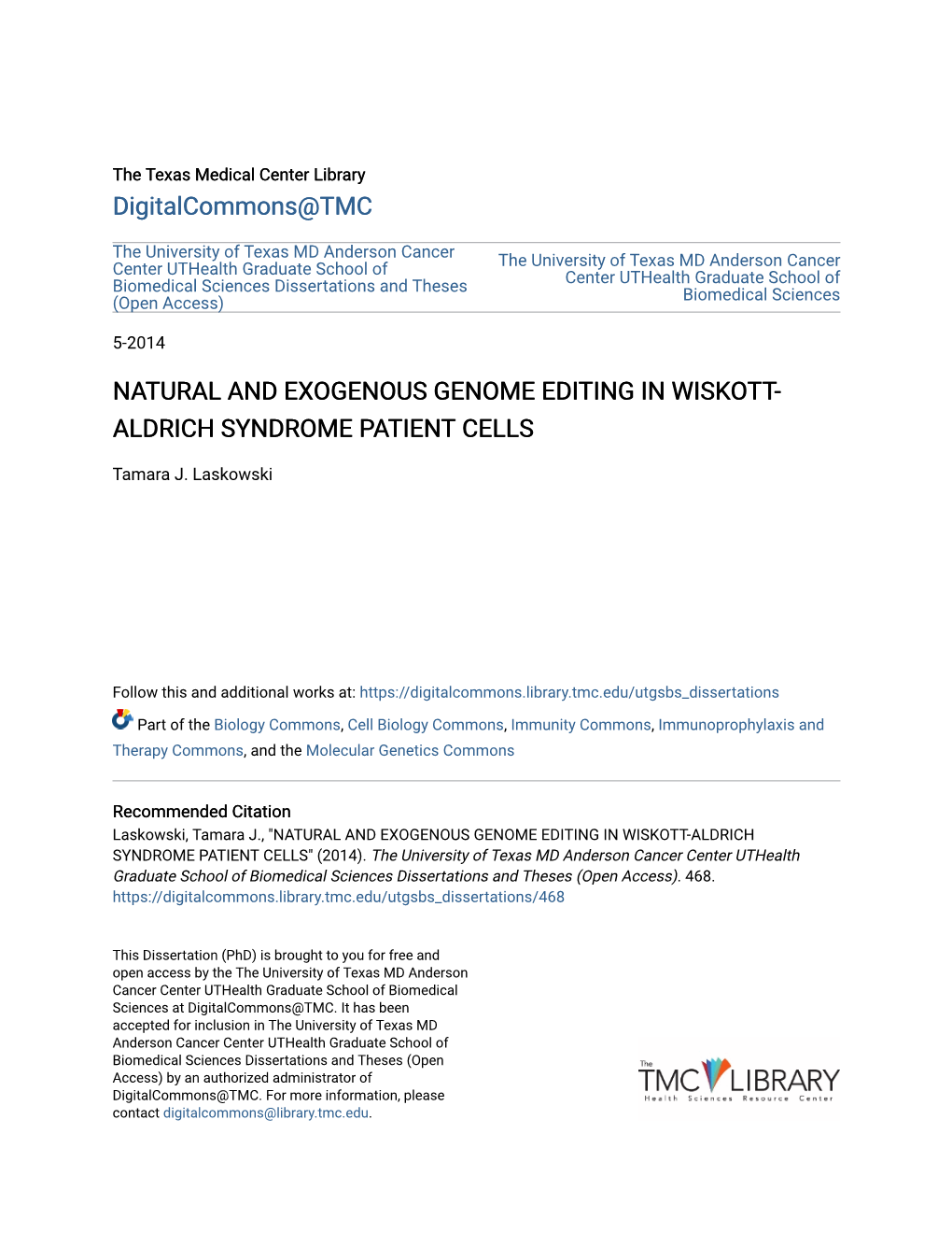 Natural and Exogenous Genome Editing in Wiskott-Aldrich Syndrome Patient Cells" (2014)