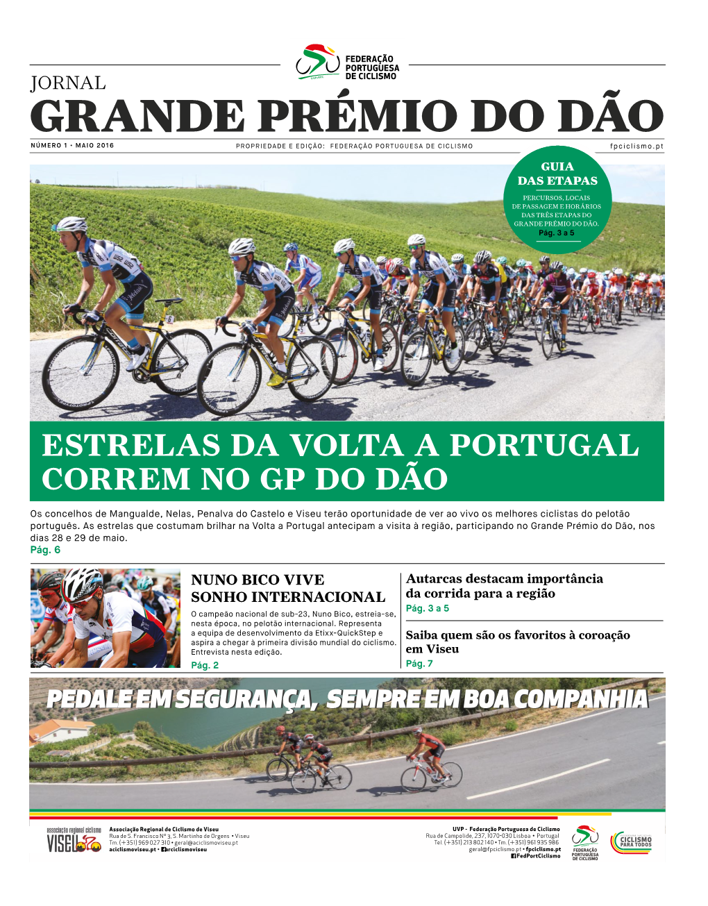 Grande Prémio Do Dão Número 1 • Maio 2016 PROPRIEDADE E EDIÇÃO: FEDERAÇÃO PORTUGUESA DE CICLISMO Fpciclismo.Pt Guia Das Etapas