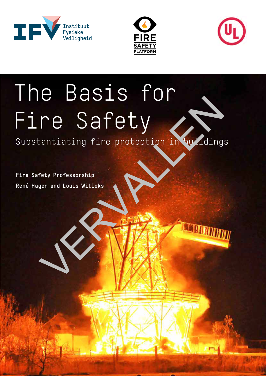 The Basis for Fire Safety Substantiating Fire Protection in Buildings