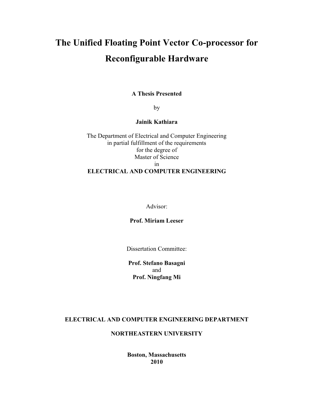 The Unified Floating Point Vector Co-Processor for Reconfigurable Hardware