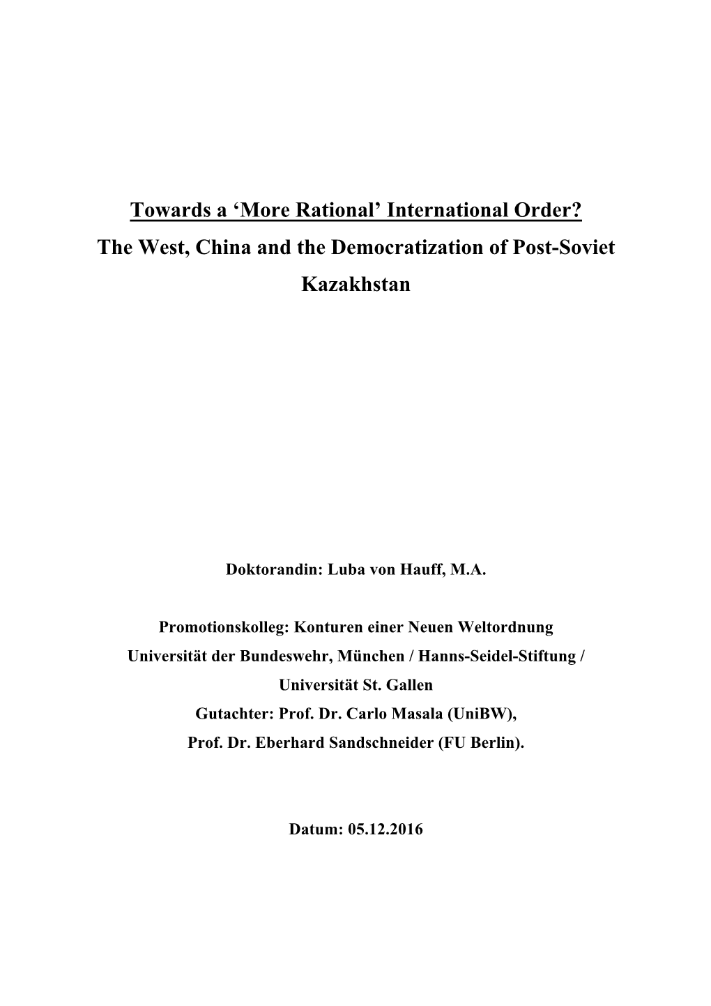 International Order? the West, China and the Democratization of Post-Soviet Kazakhstan