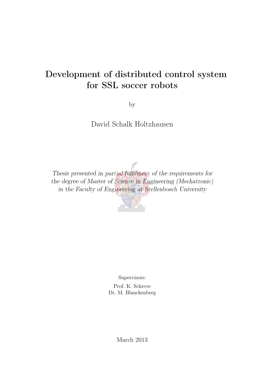 Development of Distributed Control System for SSL Soccer Robots