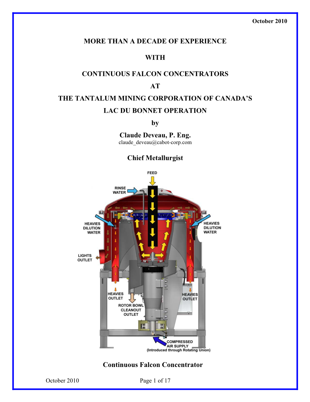 My Experiences with Falcon Continuous Concentrators