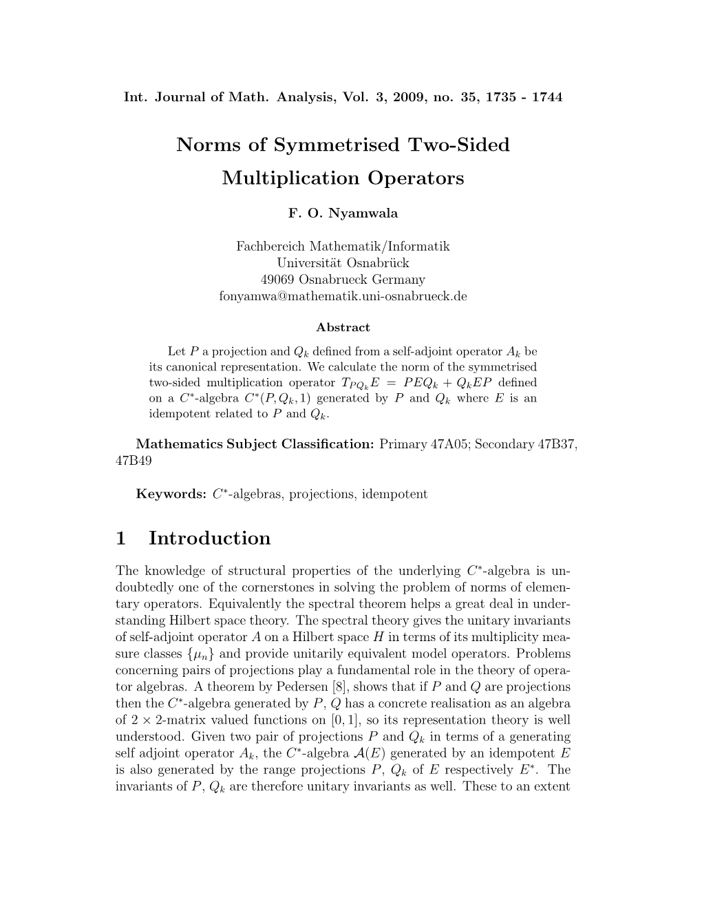 Norms of Symmetrised Two-Sided Multiplication Operators 1 Introduction