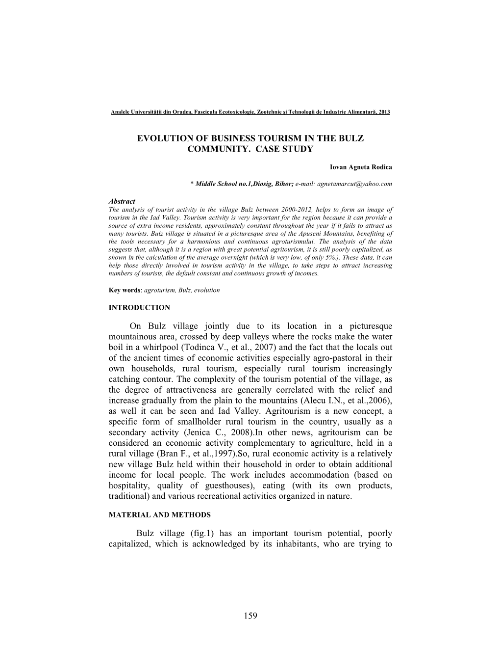 159 EVOLUTION of BUSINESS TOURISM in the BULZ COMMUNITY. CASE STUDY on Bulz Village Jointly Due to Its Location in a Picturesqu