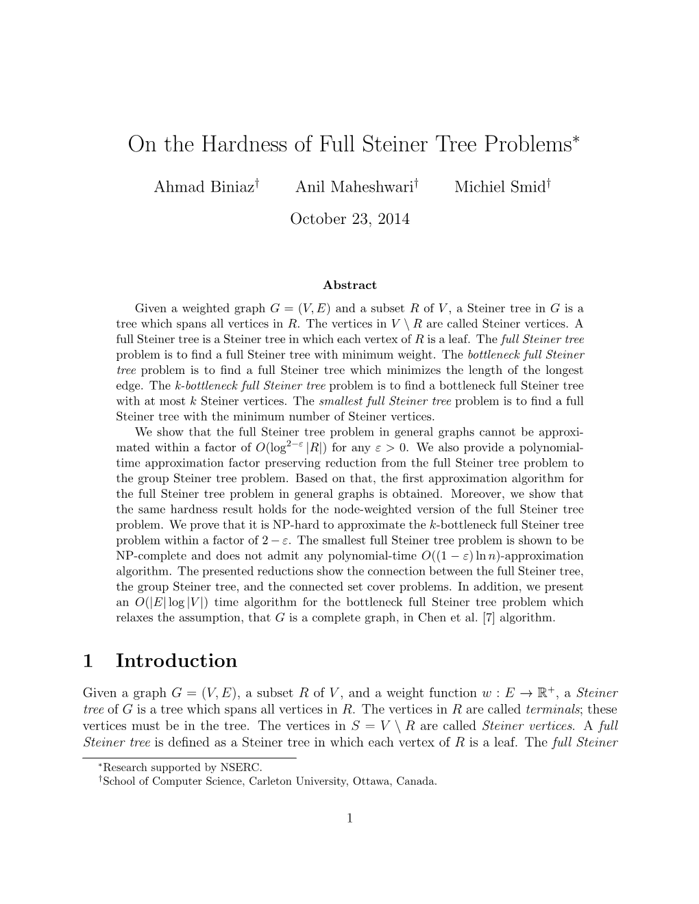 On the Hardness of Full Steiner Tree Problems∗