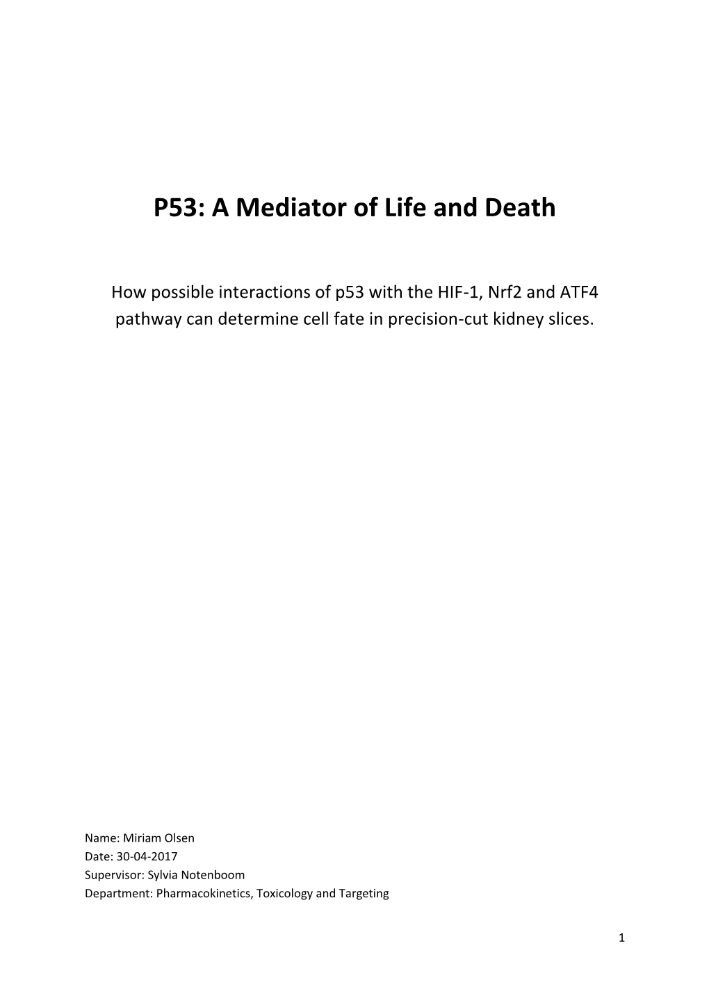 P53: a Mediator of Life and Death