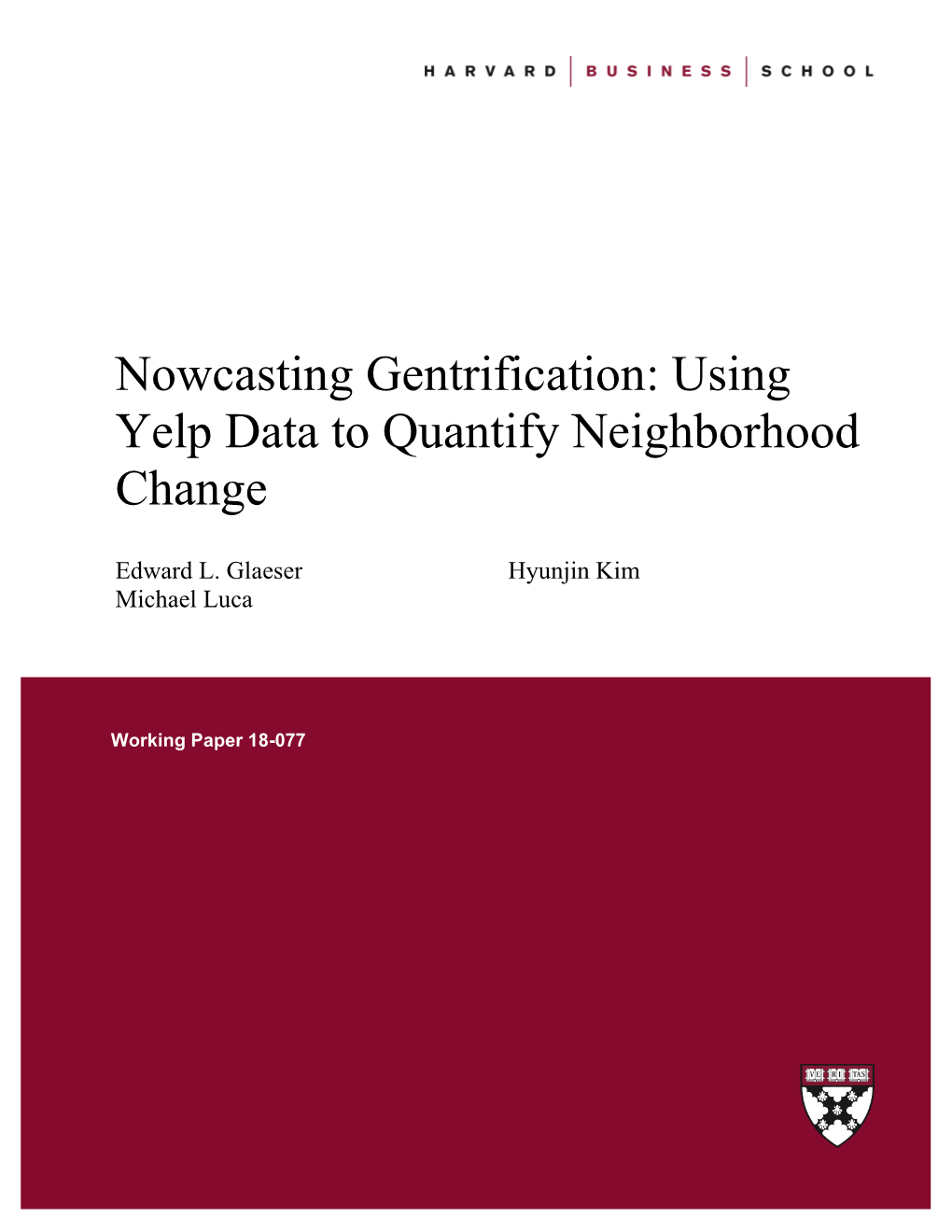 Nowcasting Gentrification: Using Yelp Data to Quantify Neighborhood Change