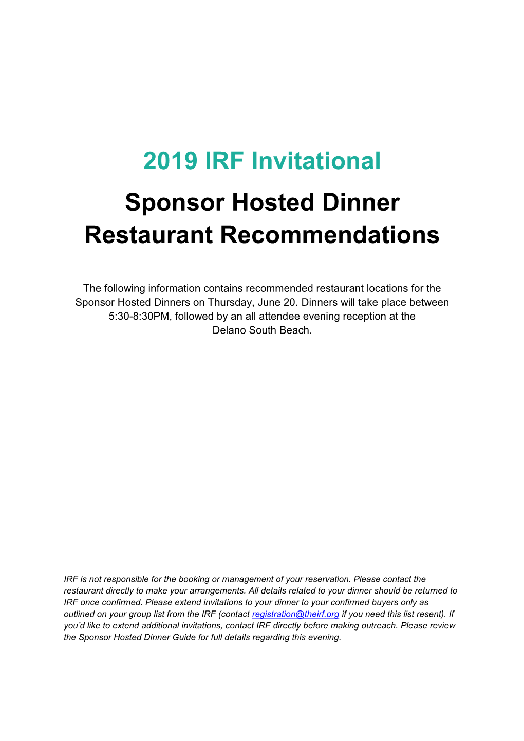 2019 IRF Invitational Sponsor Hosted Dinner Restaurant Recommendations