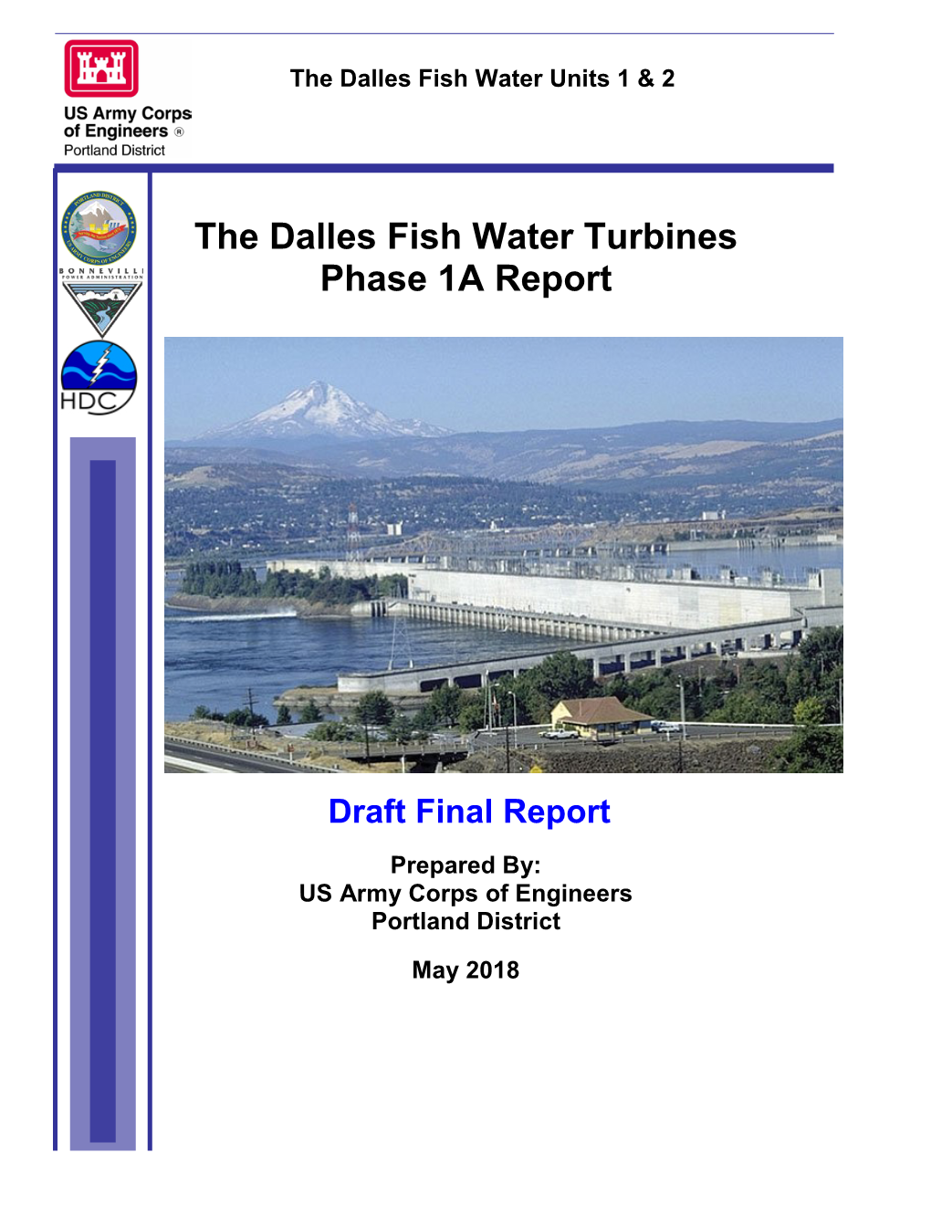 The Dalles Fish Water Turbines Phase 1A Report