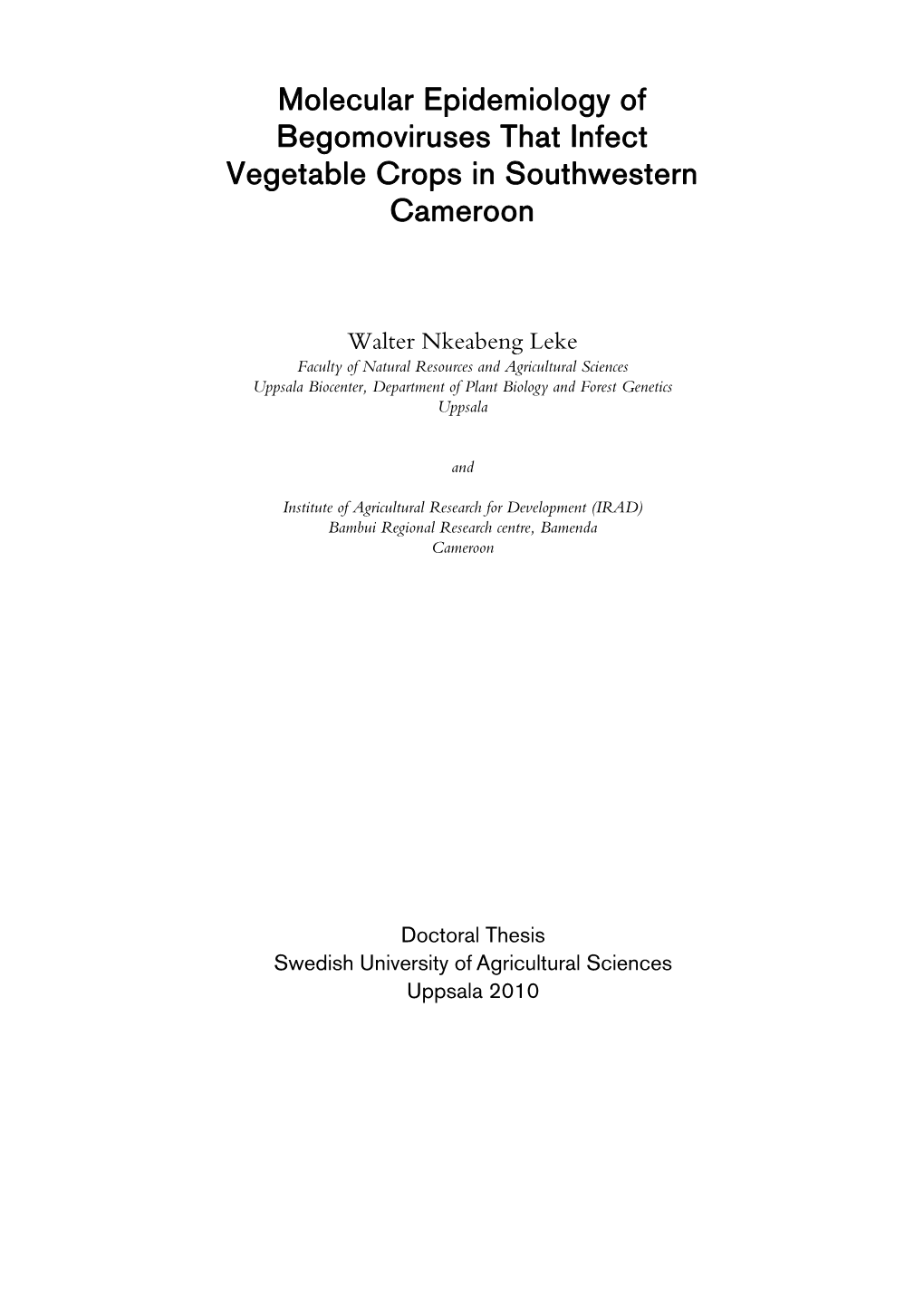 Molecular Epidemiology of Begomoviruses That Infect Vegetable Crops in Southwestern Cameroon