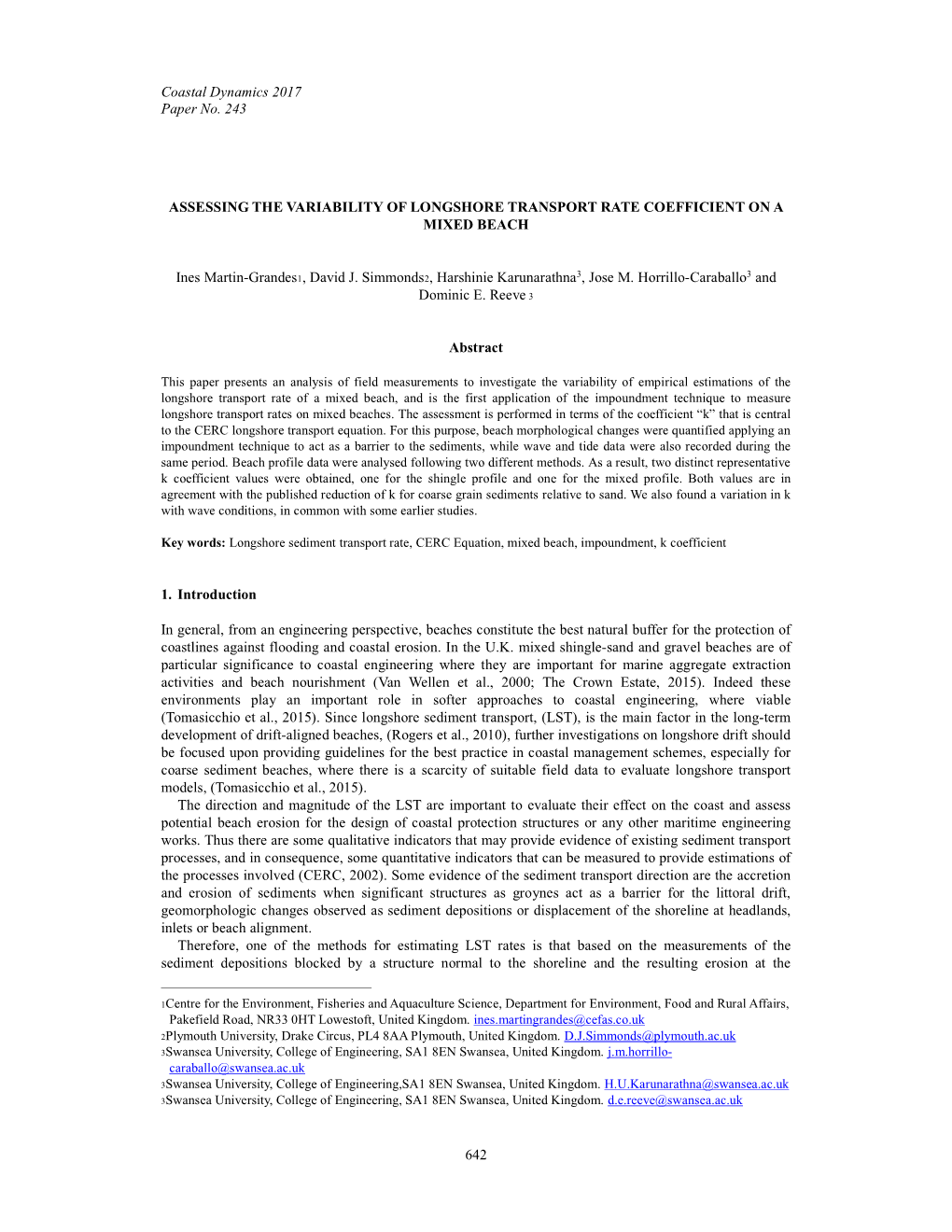 Coastal Dynamics 2017 Paper No. 243 642 ASSESSING the VARIABILITY of LONGSHORE TRANSPORT RATE COEFFICIENT on a MIXED BEACH Ines