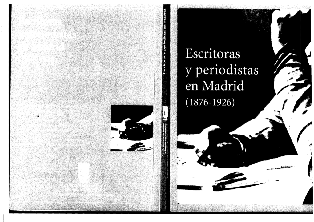 Escritoras Y Periodistas En Madrid (1876-1926)