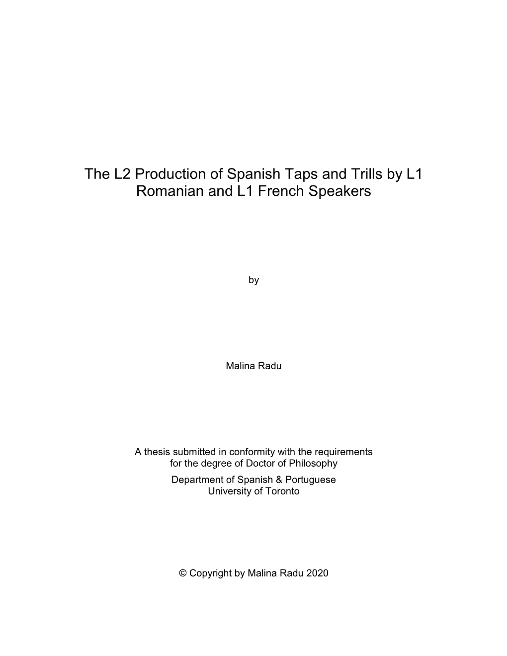 The L2 Production of Spanish Taps and Trills by L1 Romanian and L1 French Speakers
