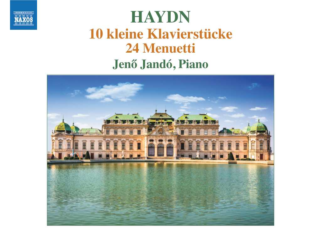 10 Kleine Klavierstücke 24 Menuetti Jenő Jandó, Piano Joseph Haydn (1732–1809) Sonata-Allegro Form, Developed