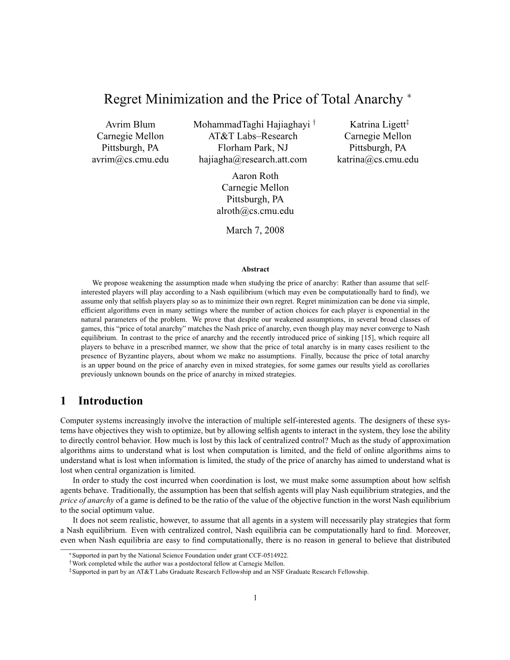 Regret Minimization and the Price of Total Anarchy ∗