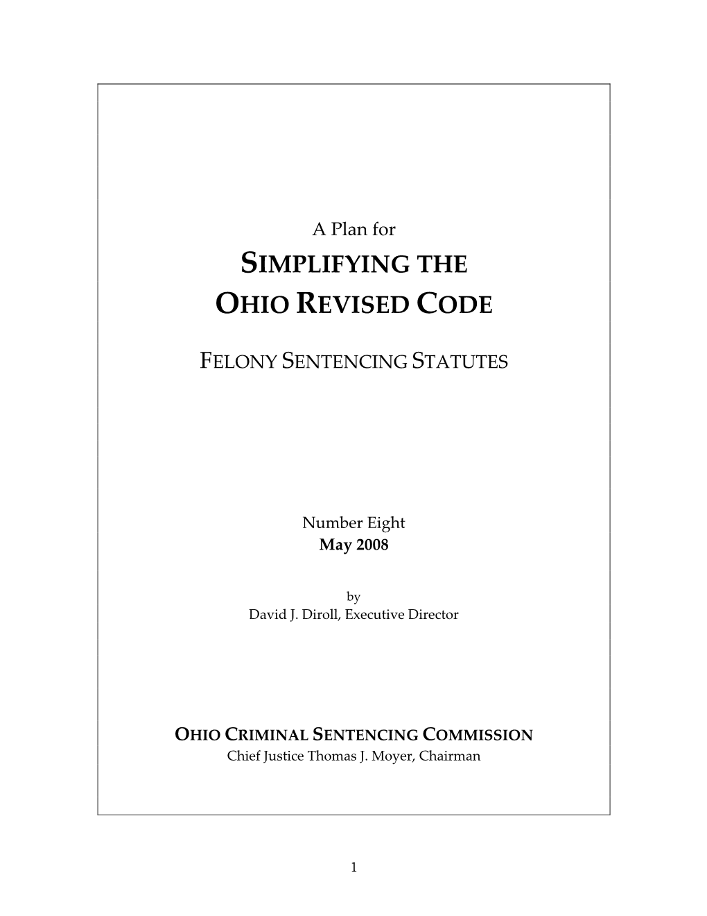 A Plan for Simplifying the Ohio Revised Code Felony Sentencing