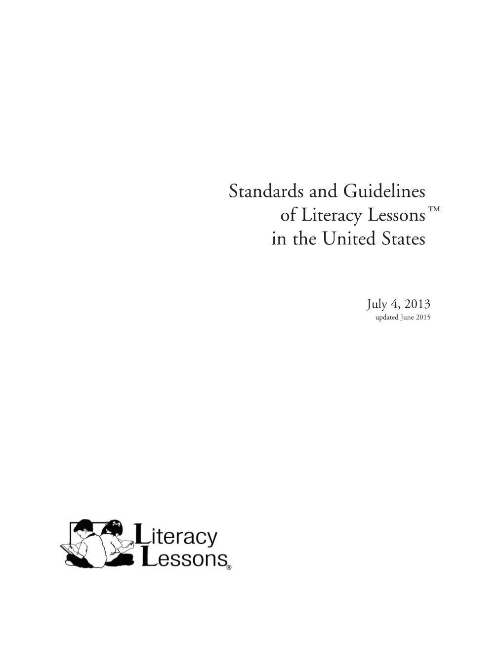 Standards and Guidelines of Literacy Lessons ™ in the United States