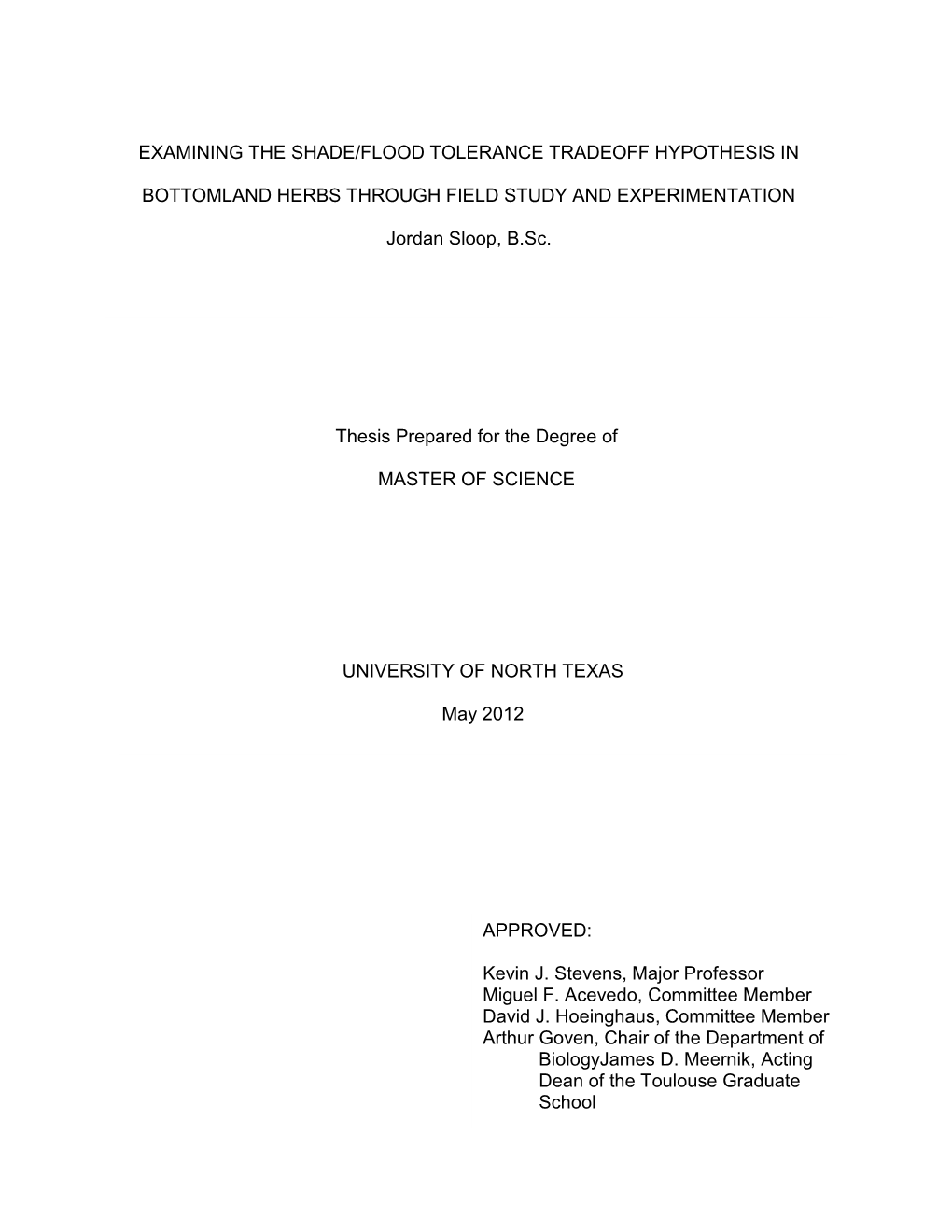 Examining the Shade/Flood Tolerance Tradeoff Hypothesis in Bottomland Herbs Through Field Study and Experimentation