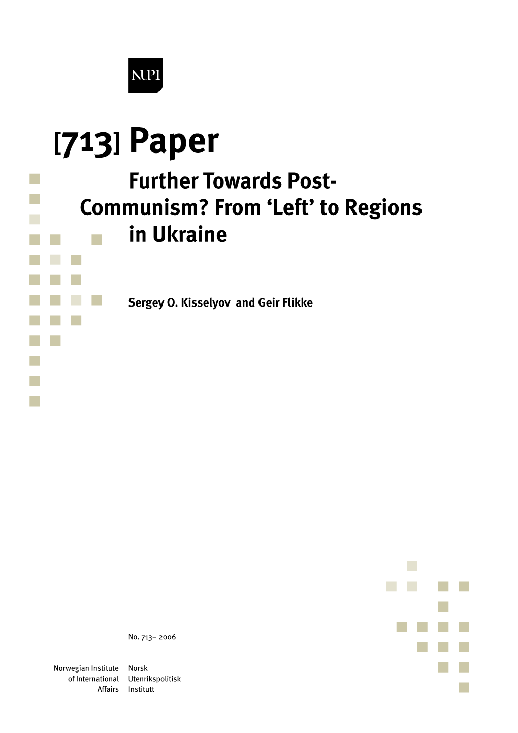 Further Towards Post-Communism? from 'Left' to Regions in Ukraine